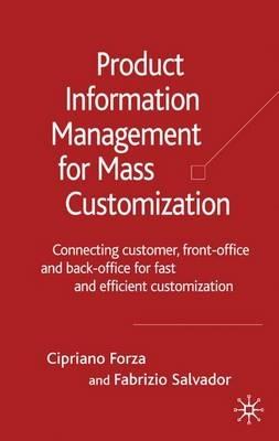 Product Information Management for Mass Customization - C. Forza, F. Salvador - Libro Palgrave Macmillan | Libraccio.it