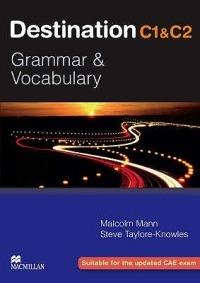 Destination C1 & C2. Grammar and vocabulary. Student's book. Without key. - Steve Taylore-Knowles, Malcolm Mann - Libro Macmillan 2008 | Libraccio.it