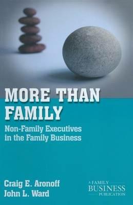 More than Family - C. Aronoff, J. Ward - Libro Palgrave Macmillan, A Family Business Publication | Libraccio.it