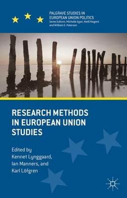 Research Methods in European Union Studies  - Libro Palgrave Macmillan, Palgrave Studies in European Union Politics | Libraccio.it