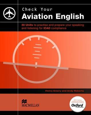 Check your aviation english. Level A2-B1. Per le Scuole superiori. - Henry Emery, Andy Roberts - Libro Macmillan 2014 | Libraccio.it