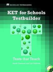 KET for schools. Testbuilder. Livello A2. Con CD Audio
