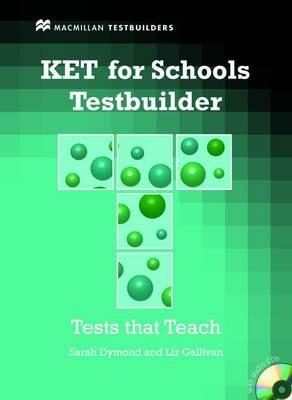 KET for schools. Testbuilder. Livello A2. Con CD Audio - S. Dymond, Liz Gallivan - Libro Macmillan 2011 | Libraccio.it