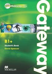 Gateway. B1+. Student's book-Webcode. Ediz. internazionale. Con espansione online