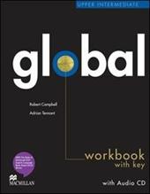 Global. Upper intermediate. Workbook. With key. Con CD Audio