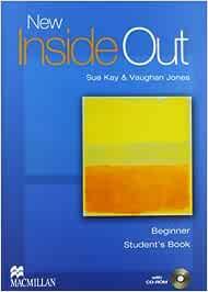 New inside out. Beginner. Student's book-Workbook. Without key. Con CD Audio. Con CD-ROM - Sue Kay, Vaughan Jones - Libro Macmillan 2008 | Libraccio.it