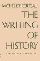 The Writing of History - Michel de Certeau - Libro Columbia University Press | Libraccio.it