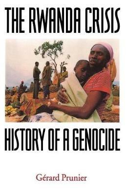The Rwanda Crisis - Gérard Prunier - Libro Columbia University Press | Libraccio.it