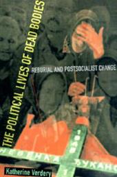 The Political Lives of Dead Bodies