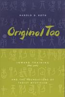 Original Tao - Harold Roth - Libro Columbia University Press, Translations from the Asian Classics | Libraccio.it