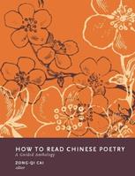 How to Read Chinese Poetry  - Libro Columbia University Press, How to Read Chinese Literature | Libraccio.it