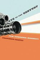 Eye of the Century - Francesco Casetti - Libro Columbia University Press, Film and Culture Series | Libraccio.it