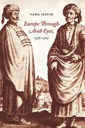 Europe Through Arab Eyes, 1578–1727