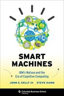 Smart Machines - John Kelly  III, Steve Hamm - Libro Columbia University Press | Libraccio.it