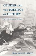 Gender and the Politics of History - Joan Wallach Scott - Libro Columbia University Press, Gender and Culture Series | Libraccio.it