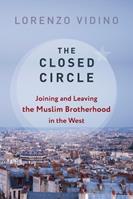 The Closed Circle - Lorenzo Vidino - Libro Columbia University Press, Columbia Studies in Terrorism and Irregular Warfare | Libraccio.it