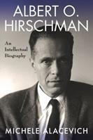 Albert O. Hirschman - Michele Alacevich - Libro Columbia University Press | Libraccio.it