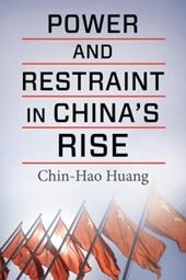 Power and Restraint in China's Rise