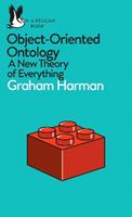 Object-Oriented Ontology - Graham Harman - Libro Penguin Books Ltd, Pelican Books | Libraccio.it