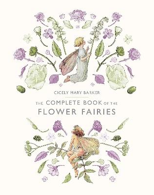 The Complete Book of the Flower Fairies - Cicely Mary Barker - Libro Penguin Random House Children's UK | Libraccio.it