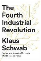 The Fourth Industrial Revolution - Klaus Schwab - Libro Penguin Books Ltd | Libraccio.it