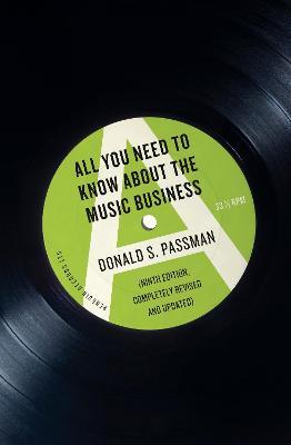 All You Need to Know About the Music Business - Donald S Passman - Libro Penguin Books Ltd | Libraccio.it