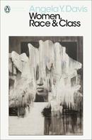 Women, Race & Class - Angela Y. Davis - Libro Penguin Books Ltd, Penguin Modern Classics | Libraccio.it