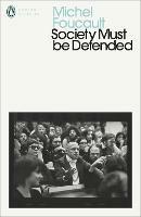 Society Must Be Defended - Michel Foucault - Libro Penguin Books Ltd, Penguin Modern Classics | Libraccio.it