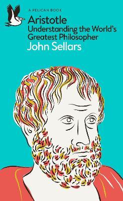 Aristotle - John Sellars - Libro Penguin Books Ltd, Pelican Books | Libraccio.it