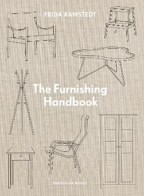 The Furnishing Handbook - Frida Ramstedt - Libro Penguin Books Ltd | Libraccio.it