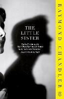 The Little Sister - Raymond Chandler - Libro Penguin Books Ltd, Phillip Marlowe | Libraccio.it