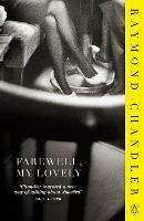 Farewell, My Lovely - Raymond Chandler - Libro Penguin Books Ltd, Phillip Marlowe | Libraccio.it