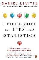 A Field Guide to Lies and Statistics - Daniel Levitin - Libro Penguin Books Ltd | Libraccio.it
