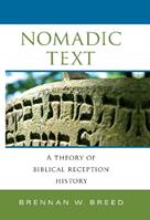 Nomadic Text - Brennan W. Breed - Libro Indiana University Press, Biblical Literature | Libraccio.it
