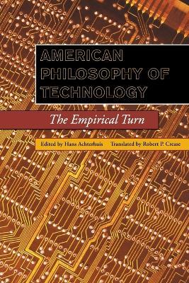 American Philosophy of Technology  - Libro Indiana University Press, Philosophy of Technology | Libraccio.it