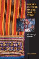 Berber Culture on the World Stage - Jane E. Goodman - Libro Indiana University Press | Libraccio.it