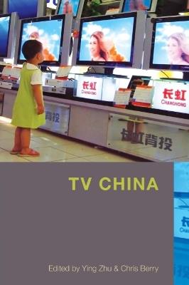 TV China  - Libro Indiana University Press | Libraccio.it