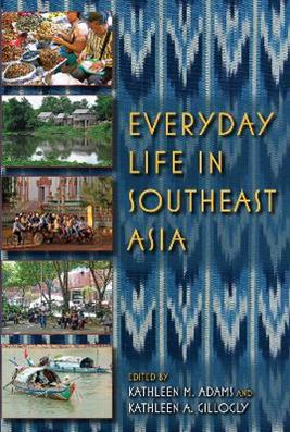 Everyday Life in Southeast Asia  - Libro Indiana University Press | Libraccio.it