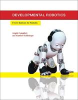 Developmental Robotics - Angelo Cangelosi, Matthew Schlesinger - Libro MIT Press Ltd, Intelligent Robotics and Autonomous Agents series | Libraccio.it