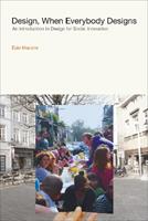 Design, When Everybody Designs - Ezio Manzini, Rachel Coad - Libro MIT Press Ltd, Design Thinking, Design Theory | Libraccio.it