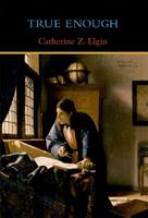 True Enough - Catherine Z. Elgin - Libro MIT Press Ltd, The MIT Press | Libraccio.it