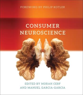 Consumer Neuroscience  - Libro MIT Press Ltd, The MIT Press | Libraccio.it