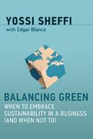 Balancing Green - Yossi Sheffi - Libro MIT Press Ltd, Balancing Green | Libraccio.it