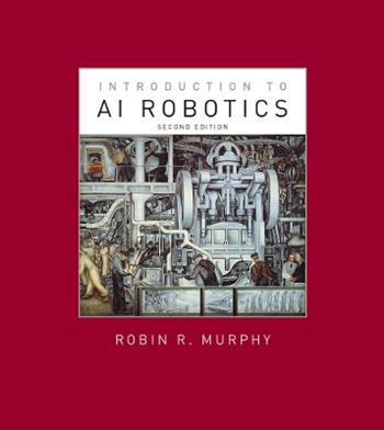 Introduction to AI Robotics - Robin R. Murphy - Libro MIT Press Ltd, Intelligent Robotics and Autonomous Agents series | Libraccio.it