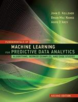Fundamentals of Machine Learning for Predictive Data Analytics - John D. Kelleher - Libro MIT Press Ltd | Libraccio.it