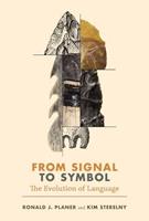 From Signal to Symbol - Ronald Planer, Kim Sterelny - Libro MIT Press Ltd, Life and Mind: Philosophical Issues in Biology and Psychology | Libraccio.it