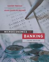 Microeconomics of Banking, third edition - Xavier Freixas, Jean-Charles Rochet - Libro MIT Press Ltd | Libraccio.it