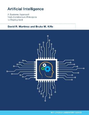 Artificial Intelligence - David R. Martinez, Bruke Kifle - Libro MIT Press Ltd | Libraccio.it