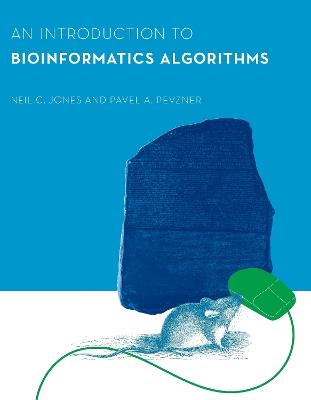An Introduction to Bioinformatics Algorithms - Neil C. Jones, Pavel A. Pevzner - Libro MIT Press Ltd, Computational Molecular Biology | Libraccio.it