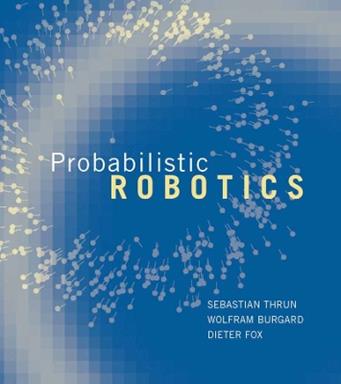 Probabilistic Robotics - Sebastian Thrun, Wolfram Burgard, Dieter Fox - Libro MIT Press Ltd, Intelligent Robotics and Autonomous Agents series | Libraccio.it